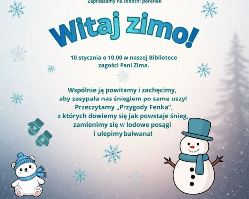 Zapraszamy na sobotni poranek „Witaj zimo!”